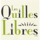 Clot de l'Origine, Les Quilles Libres